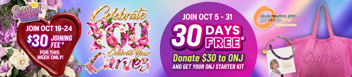 Promotional banner for Curves Sisterhood Week and Olivia Newton-John Foundation Fund. Left side features purple flowers and a red heart that reads "Join Oct 19-24,  Joining Fee* for this week only!" Center text reads "Celebrate YOU, Celebrate Your Curves" decorated with pink floral lettering, next to a large purple circle stating "Join Oct 5 - 31, 30 Days Free*. Donate  to ONJ and get your ONJ Starter Kit." Right side displays the Olivia Newton-John Foundation Fund logo, a pink Curves tote bag, and a beaded bracelet starter kit.
